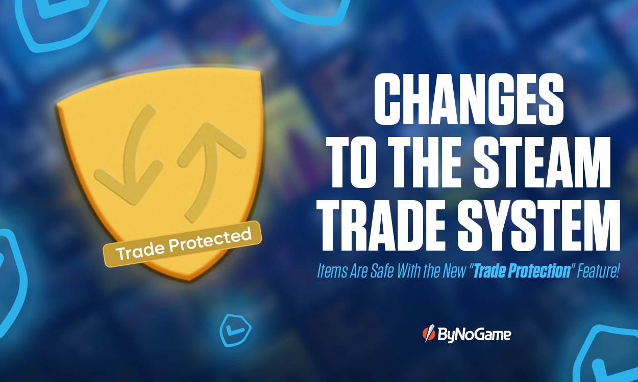 Changes to the Steam Trading System: What is Trade Protection?
