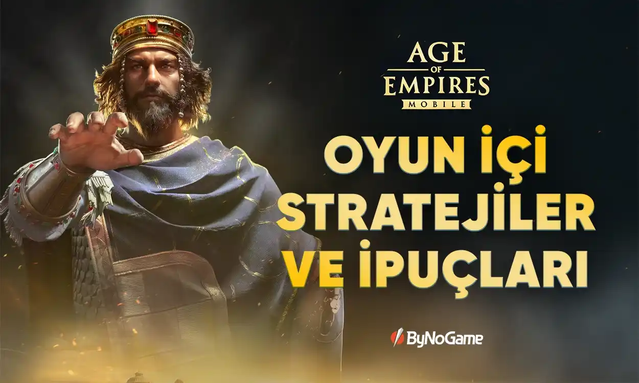 Age of Empires Mobile Stratejiler ve Oyun İçi İpuçları