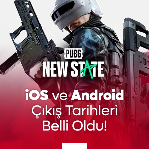 PUBG New State iOS ve Android Çıkış Tarihleri
