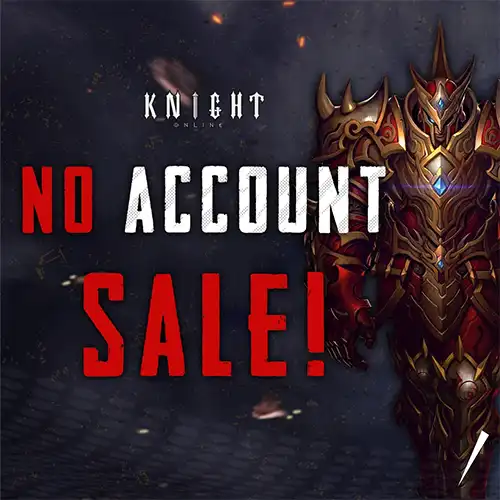 Why Should We Not Buy a Knight Online Account?