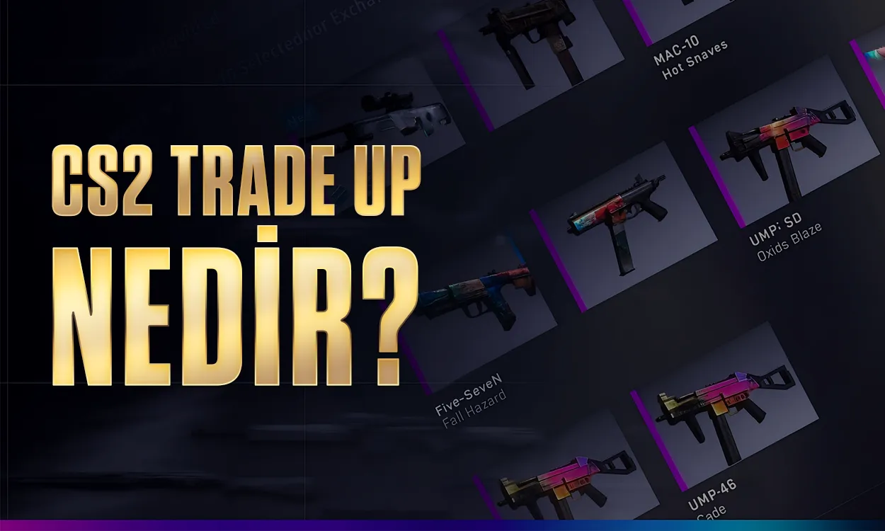 CS2 Trade Up Rehberi
