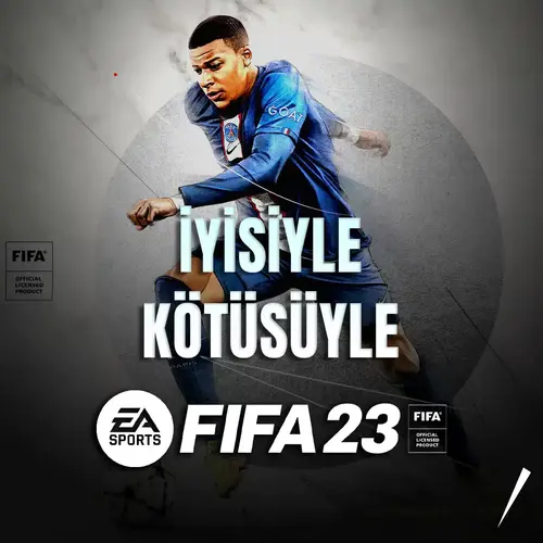 İyisiyle Kötüsüyle FIFA 23 ⚽