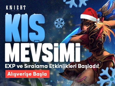Knight Online Kış Mevsiminde EXP ve Sıralama Etkinlikleri Başladı!