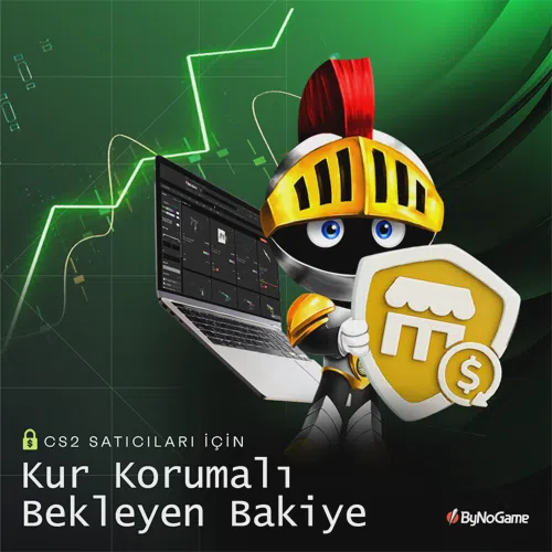 💵 ByNoGame’den CS2 Satıcılarına: $ Kur Korumalı Bekleyen Bakiye!