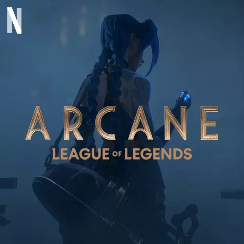 League of Legends Dizisi Arcane Netflix’te Yayımlandı!