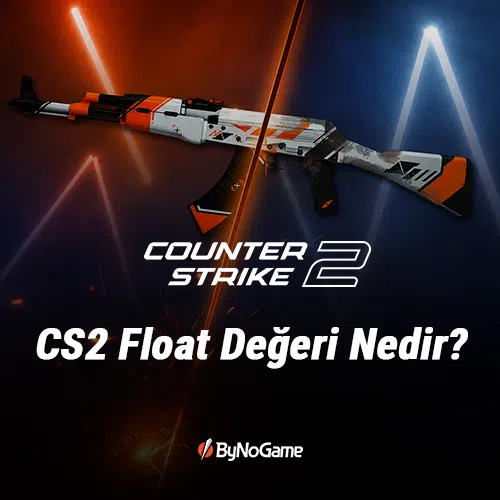 CS2 Float Değeri Nedir? Wear Rehberi (FN, MW, FT, WW, BS)