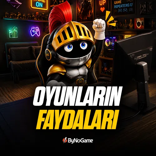 Oyun Oynamanın Faydaları Nelerdir?